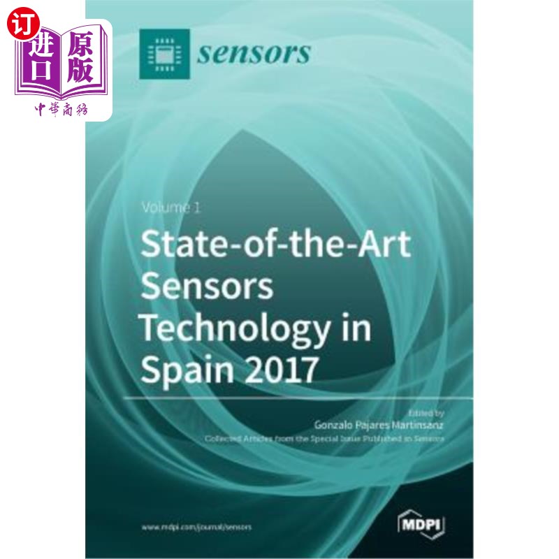 海外直订State-of-the-Art Sensors Technology in Spain 2017: Volume 1 2017年西班牙最先进的传感器技术：第1卷