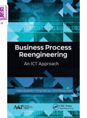 海外直订Business Process Reengineering: An Ict Approach 业务流程再造:一种Ict方法