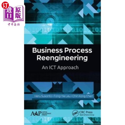 海外直订Business Process Reengineering: An Ict Approach 业务流程再造:一种Ict方法