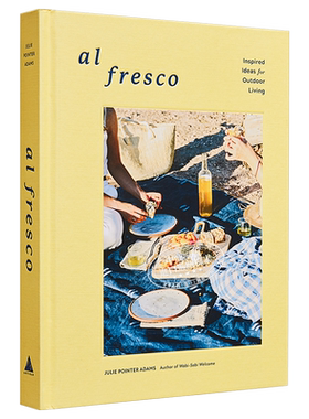 现货 Al Fresco：Inspired Ideas for Outdoor Living 进口艺术 Al Fresco：户外生活的灵感创意【中商原版】