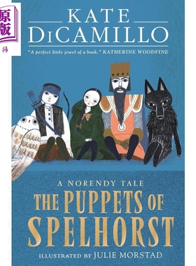 诺伦迪故事集2 斯佩尔霍斯特的木偶 Kate DiCamillo The Puppets of Spelhorst 英文原版 儿童文学插图小说故事【中商原版】