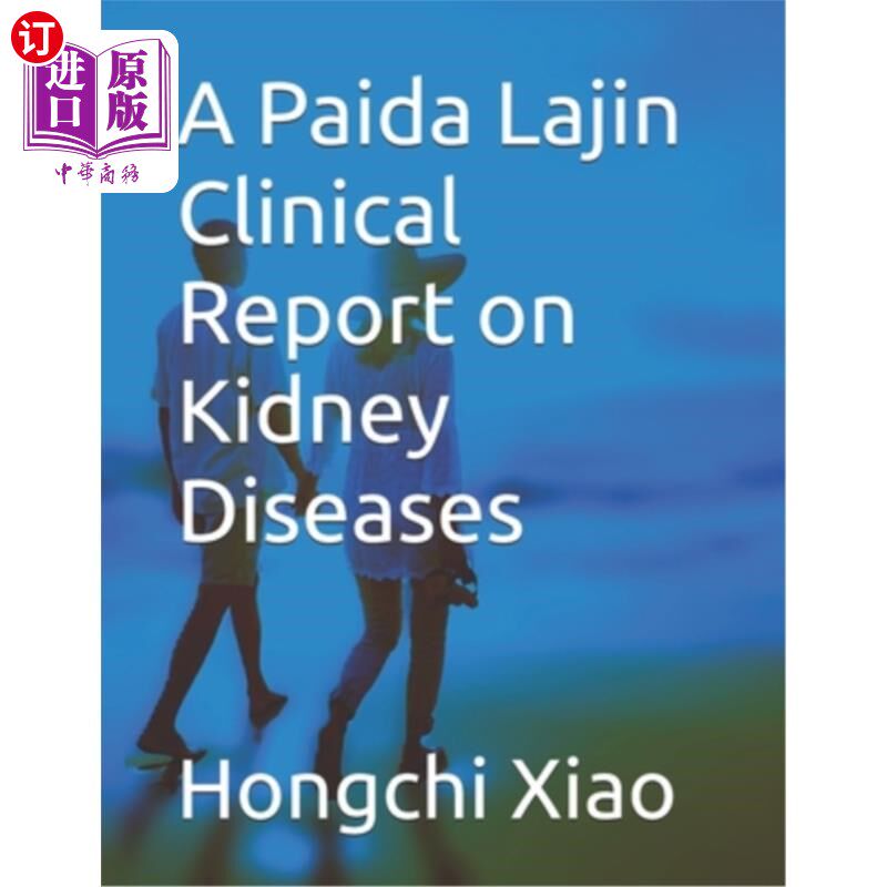 海外直订医药图书A Paida Lajin Clinical Report on Kidney Diseases 拍打拉筋肾疾病临床报告