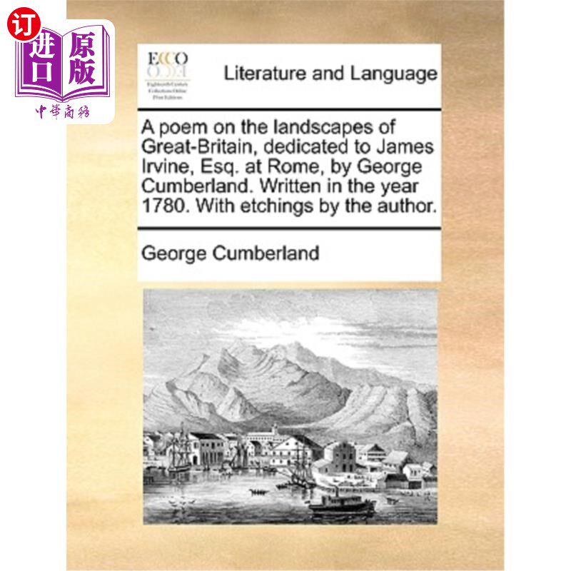 海外直订A Poem on the Landscapes of Great-Britain, Dedicated to James Irvine, Esq. at Ro 英国风景诗——献给詹姆斯·