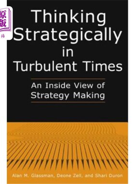 海外直订Thinking Strategically in Turbulent Times: An Inside View of Strategy Making: An 动荡时代的战略思考：战略制