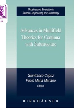 海外直订Advances in Multifield Theories for Continua with Substructure 子结构连续体的多场理论研究进展