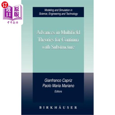 海外直订Advances in Multifield Theories for Continua with Substructure 子结构连续体的多场理论研究进展