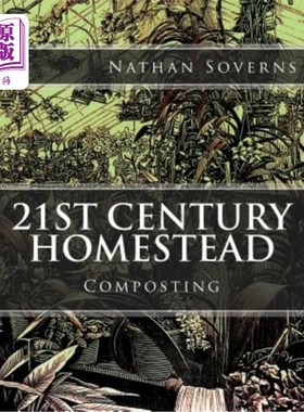 海外直订21st Century Homestead: Composting 21世纪家园:堆肥