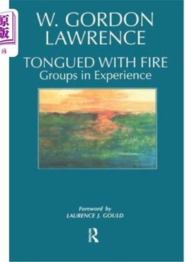 海外直订Tongued with Fire: Groups in Experience 烈火舌战:经验中的群体