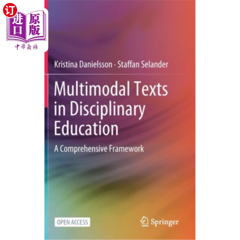 海外直订Multimodal Texts in Disciplinary Education: A Comprehensive Framework 学科教育中的多模态文本:一个综合框架