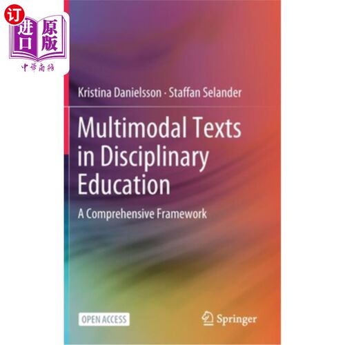 海外直订Multimodal Texts in Disciplinary Education: A Comprehensive Framework 学科教育中的多模态文本:一个综合框架
