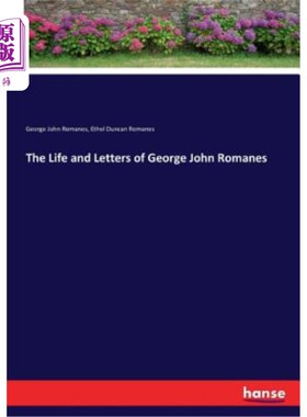 海外直订The Life and Letters of George John Romanes 乔治·约翰·罗马人的生平与书信