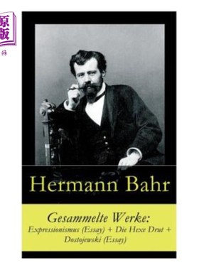 海外直订Gesammelte Werke: Expressionismus (Essay) + Die Hexe Drut + Dostojewski (Essay) 故事全集:表现主义