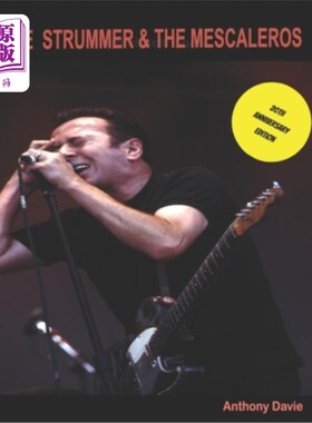 海外直订Joe Strummer & The Mescaleros: 20th Anniversary Edition: The History of Joe Stru 乔·斯特拉默和梅斯卡洛斯:20
