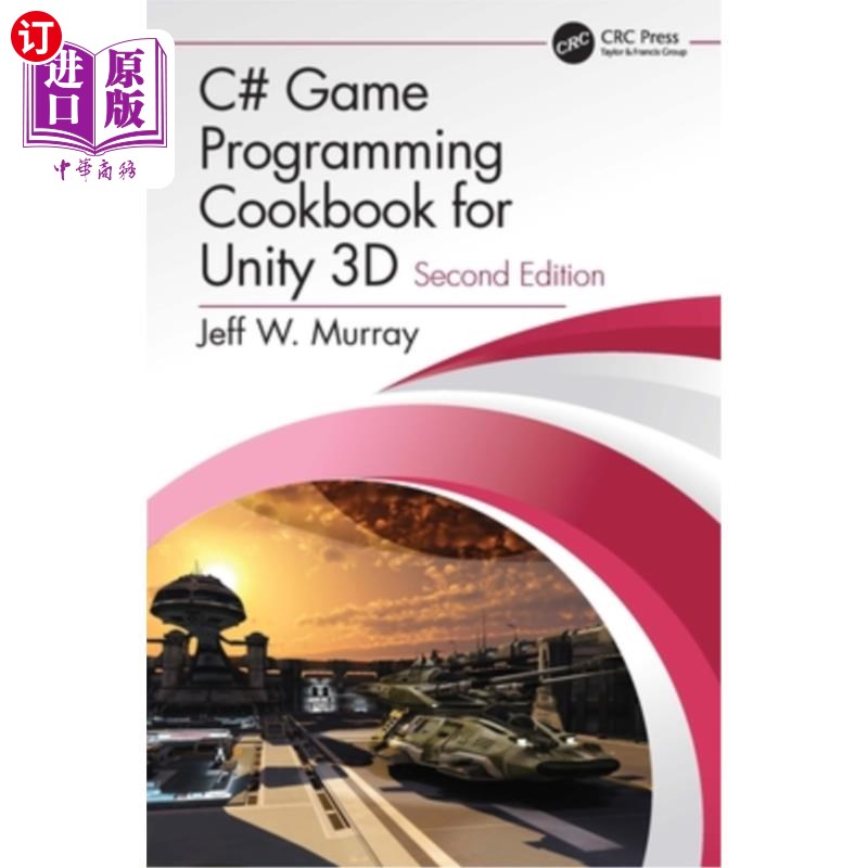 海外直订C# Game Programming Cookbook for Unity 3D Unity 3D的c#游戏编程烹饪书