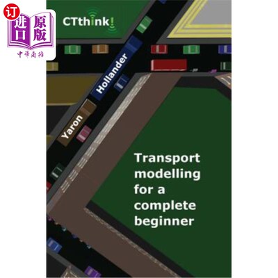 海外直订Transport Modelling for a Complete Beginner 初学者交通模型