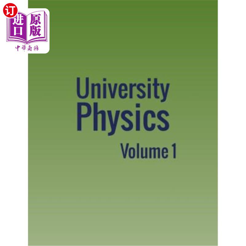 按需印刷University Physics: Volume 1 大学物理:第一卷