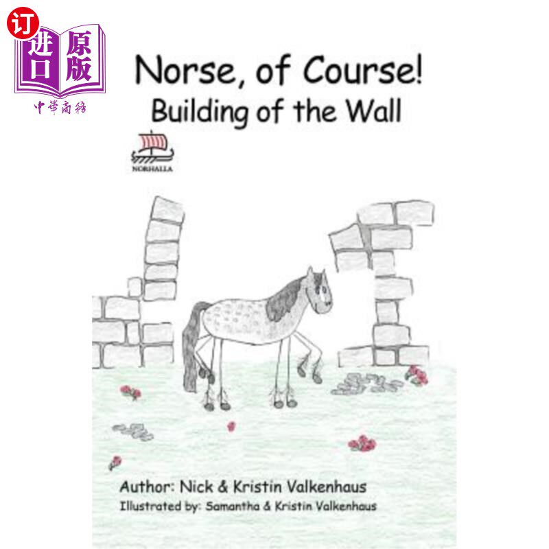 海外直订Norse, of Course! Building of the Wall: Norse Mythology: Vikings for Kids: Odin, 当然是挪威人!长城的建造: