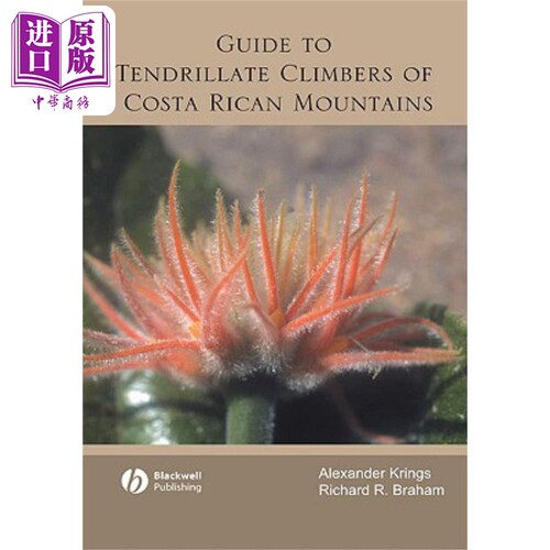 哥斯达黎加山脉登山者指南 Guide To Tendrillate Climbers Of Costa Rican Mountains 英文原版 Alexander Kring