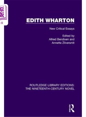海外直订Edith Wharton: New Critical Essays 伊迪丝·华顿:新评论随笔