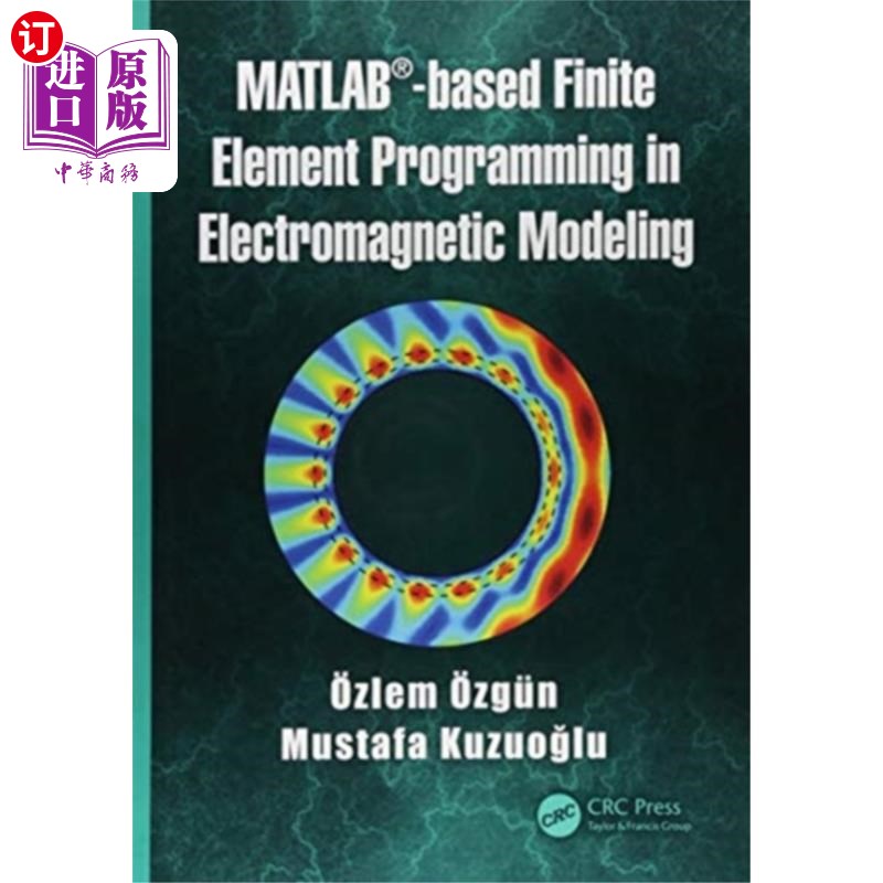 海外直订MATLAB (R)-based Finite Element Programming in E... 基于MATLAB (R)的电磁建模有限元程序设计