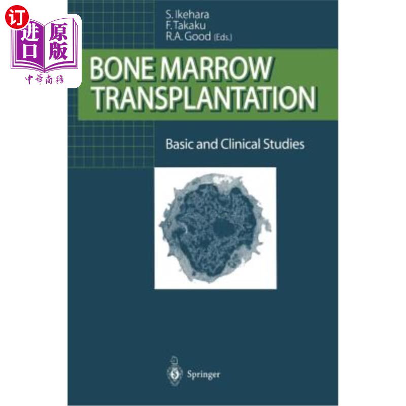 海外直订医药图书Bone Marrow Transplantation: Basic and Clinical Studies 骨髓移植:基础与临床研究