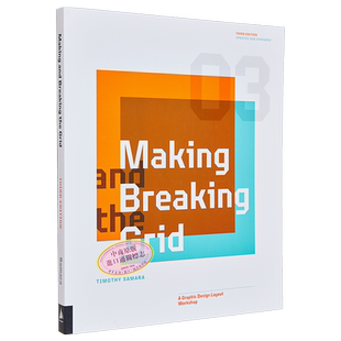 预售 Making and Breaking the Grid 进口艺术 创建和破格，第三版：平面设计布局研讨【中商原版】