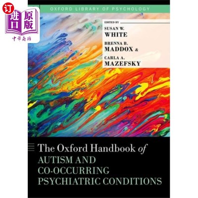 海外直订医药图书Oxford Handbook of Autism and Co-Occurring Psych... 牛津自闭症和共同发生的精神疾病手册