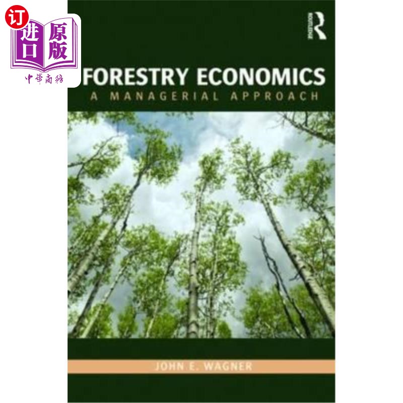 海外直订Forestry Economics: A Managerial Approach 林业经济学:一种管理方法