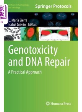 海外直订医药图书Genotoxicity and DNA Repair: A Practical Approach 基因毒性与DNA修复：一种实用的方法