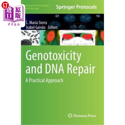 海外直订医药图书Genotoxicity and DNA Repair: A Practical Approach 基因毒性与DNA修复：一种实用的方法