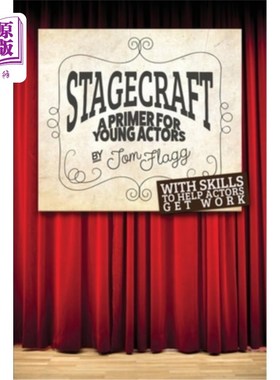 海外直订Stagecraft: A Primer for Young Actors 舞台艺术:年轻演员的入门