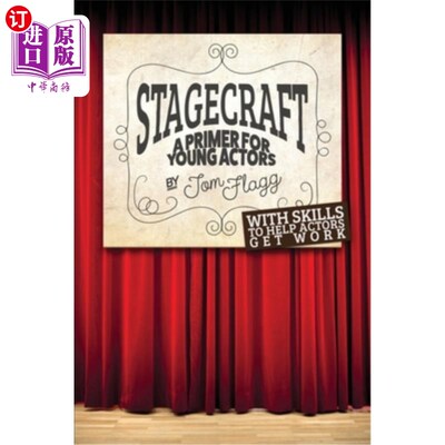 海外直订Stagecraft: A Primer for Young Actors 舞台艺术:年轻演员的入门