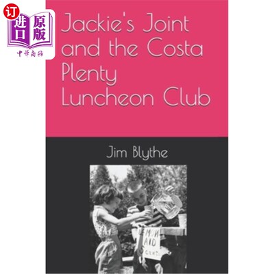 海外直订Jackie's Joint and the Costa Plenty Luncheon Club Jackie's Joint和Costa Plenty午宴俱乐部
