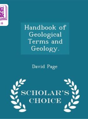 海外直订Handbook of Geological Terms and Geology. - Scholar's Choice Edition 地质术语和地质手册。-书生精选版