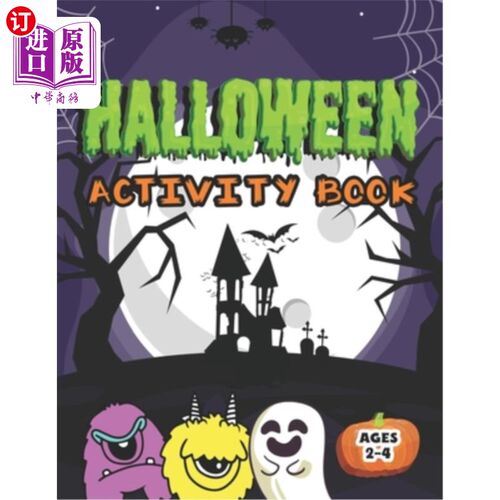 海外直订Halloween Activity Book: Cute Monsters Coloring Book Mazes Tracing Shapes Handwr 万圣节活动书:可爱的怪物着
