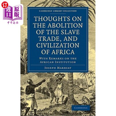 海外直订Thoughts on the Abolition of the Slave Trade, and Civilization of Africa 废除奴隶贸易与非洲文明的思考——兼评非
