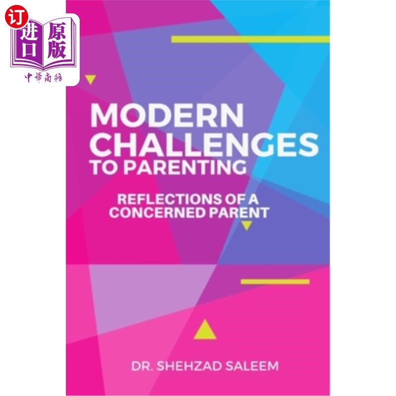 海外直订Modern Challenges to Parenting: Reflections of a Concerned Parent 育儿的现代挑战:一位忧心忡忡的父母的反思