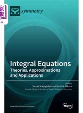 海外直订Integral Equations: Theories, Approximations and Applications 积分方程:理论，近似值和应用