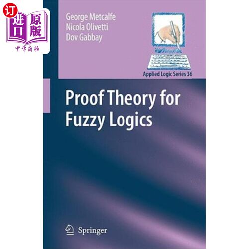 海外直订Proof Theory for Fuzzy Logics 模糊逻辑的证明理论
