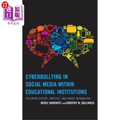 海外直订Cyberbullying in Social Media Within Educational Institutions: Featuring Student 教育机构内社交媒体中的