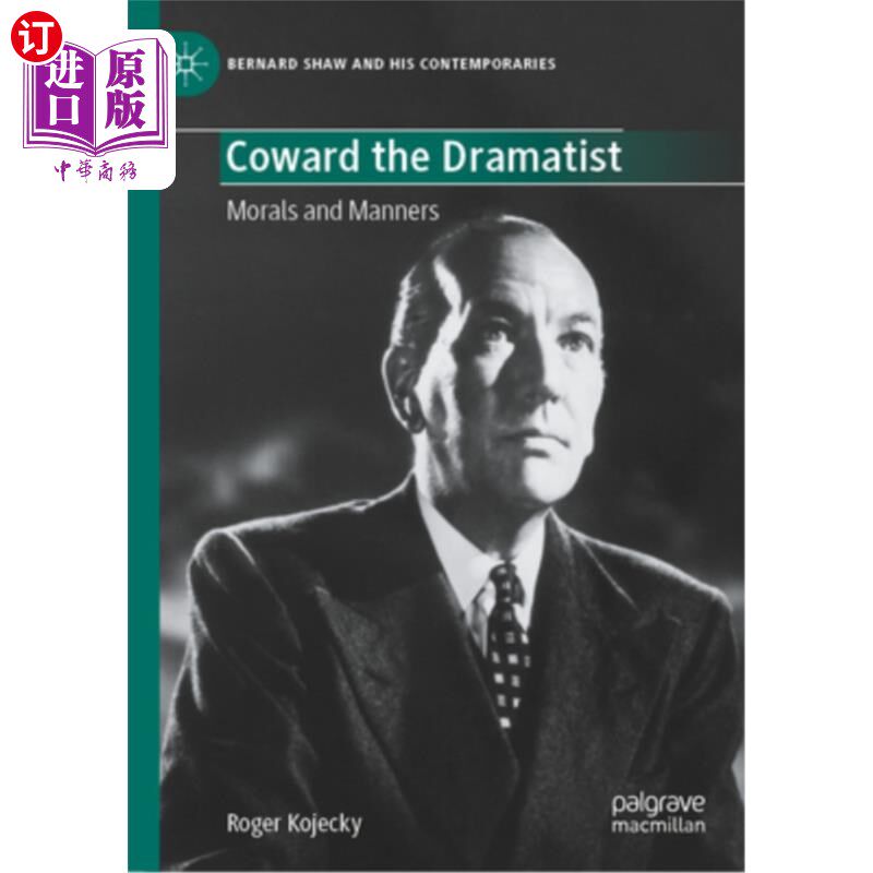 海外直订Coward the Dramatist: Morals and Manners 懦夫剧作家:道德与礼仪