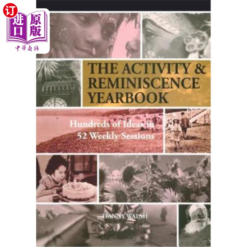 海外直订Activity& Reminiscence Handbook: Hundreds of Ideas in 52 Weekly Sessions活动与回忆手册:52周会议中的数百个
