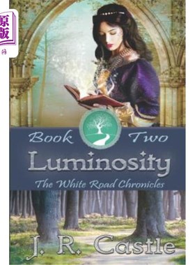 海外直订Luminosity: White Road Chronicles - Book Two 亮度：白色道路编年史-第2册