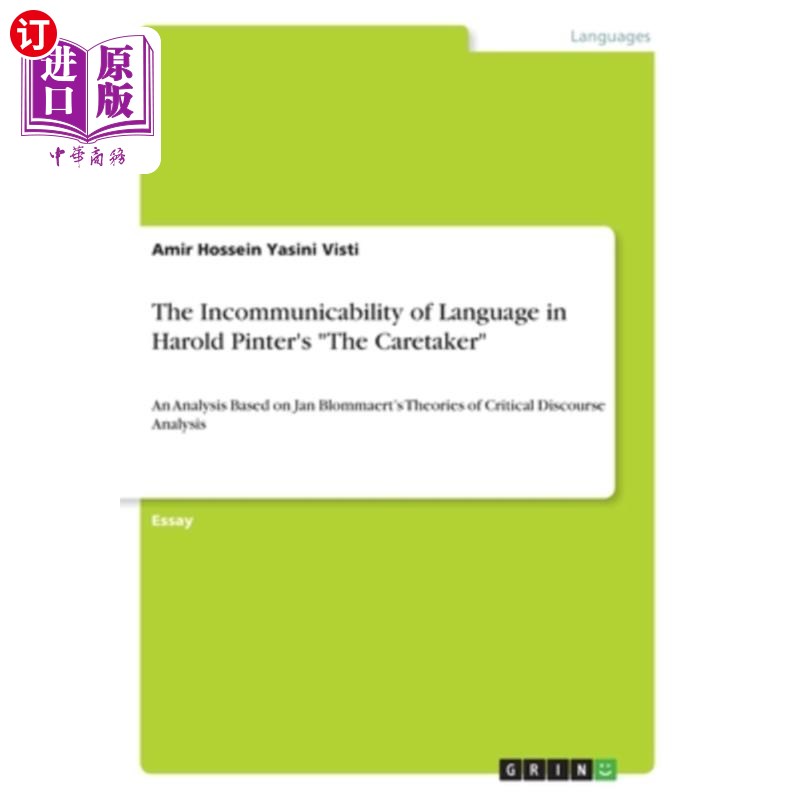 海外直订The Incommunicability of Language in Harold Pinter's The Caretaker: An Analysis哈罗德·品特《看门人》中语