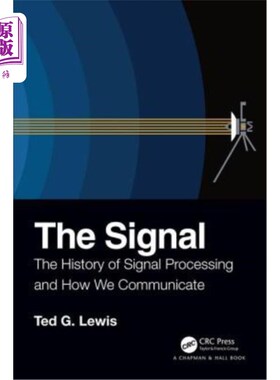 海外直订The Signal: The History of Signal Processing and How We Communicate 《信号:信号处理的历史和我们如何交流》