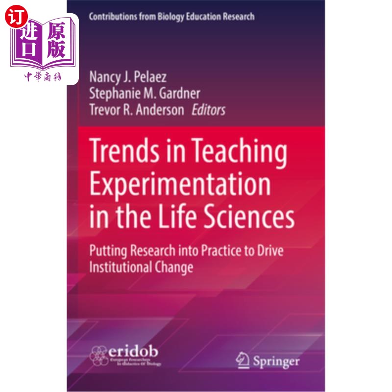 海外直订Trends in Teaching Experimentation in the Life Sciences: Putting Research Into P 生命科学实验教学的趋势:将