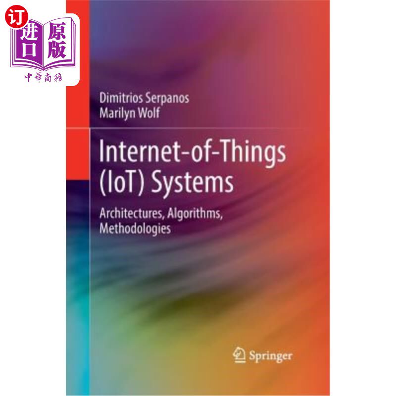 海外直订Internet-Of-Things (Iot) Systems: Architectures, Algorithms, Methodologies 物联网(物联网)系统:架构，算法，