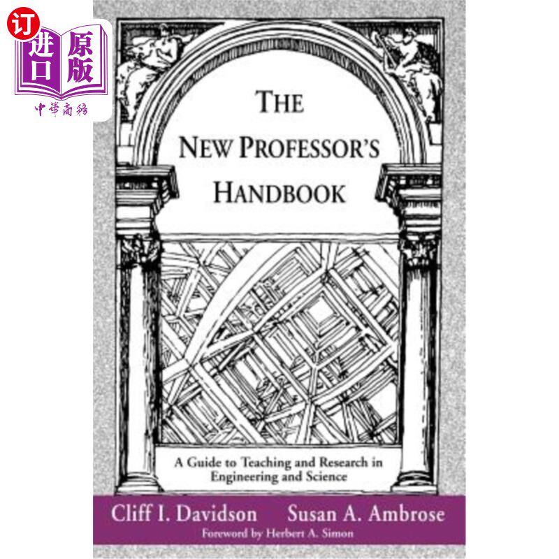 海外直订The New Professor's Handbook: A Guide to Teaching and Research in Engineering an 新人教授手册：工程与科学教学与