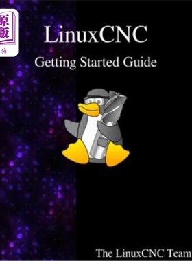 海外直订Linuxcnc Getting Started Guide Linuxcnc入门指南