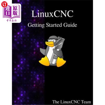 海外直订Linuxcnc Getting Started Guide Linuxcnc入门指南